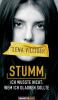 Stumm - ich wusste nicht wem ich glauben sollte