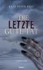 Die letzte gute Tat