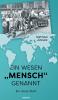 Ein Wesen „Mensch genannt