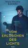 Vom Erlöschen des Lichts