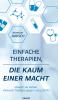 Einfache Therapien die kaum einer macht