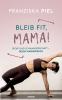 Bleib fit Mama!