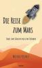 Die Reise zum Mars - Etwas zum Lächeln und zum Träumen