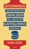 Zeitenwende - Wenn die Menschheit überleben will muss sie den Kapitalismus überwinden