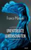 Unentdeckte Leidenschaften