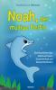 Noah der mutige Delfin