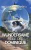 Die wundersame Reise des Dominique