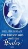 Wir küssen uns auch im Winter