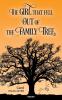 The Girl That Fell Out Of The Family Tree