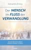 Der Mensch im Fluss der Verwandlung
