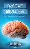 Länger mit MS als ohne