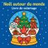 Noël autour du monde - Livre de coloriage