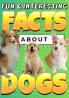 Fun & Interesting Facts About Dogs