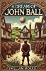 A Dream Of John Ball(Illustrated)