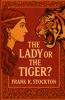 The Lady Or The Tiger(Illustrated)
