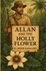 Allan And The Holy Flower(Illustrated)