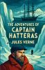 The Adventures Of Captain Hatteras(Illustrated)