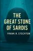 The Great Stone Of Sardis(Illustrated)