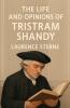 The Life And Opinions Of Tristram Shandy (Illustrated)