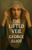 The Lifted Veil (Illustrated)
