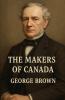The Makers Of Canada (Illustrated)