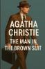 The Man In The Brown Suit (Illustrated)