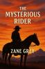 The Mysterious Rider (Illustrated)