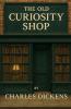 The Old Curiosity Shop (Illustrated)