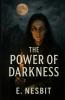 The Power of Darkness (Illustrated)
