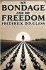 My Bondage And My Freedom(Illustrated)