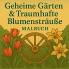 Geheime Gärten & Traumhafte Blumensträuße Malbuch
