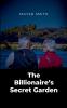 The Billionaire's Secret Garden