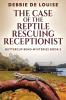 The Case of the Reptile Rescuing Receptionist