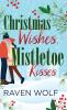 Christmas Wishes Mistletoe Kisses