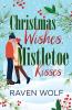 Christmas Wishes Mistletoe Kisses