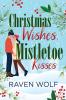 Christmas Wishes Mistletoe Kisses