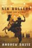 Six Bullets