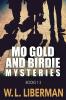 Mo Gold And Birdie Mysteries - Books 1-3