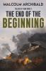 The End of the Beginning