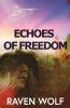 Echoes of Freedom