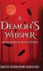 A Demon's Whisper