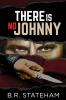 There Is No Johnny
