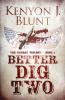Better Dig Two