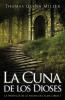 La Cuna de los Dioses