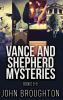 Vance And Shepherd Mysteries - Books 5-8