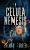 La Célula Némesis