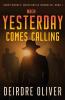 When Yesterday Comes Calling