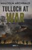 Tulloch at War - Books 1-3