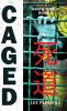Caged