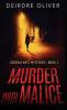 Murder with Malice
